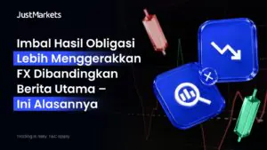Imbal Hasil Obligasi Lebih Menggerakkan FX Dibandingkan Berita Utama – Ini Alasannya